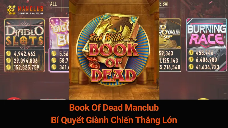 Book Of Dead Manclub: Bí Quyết Giành Chiến Thắng Lớn 